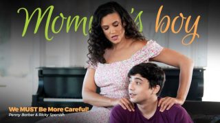 MommysBoy ? Penny Barber ? We MUST Be More Careful!